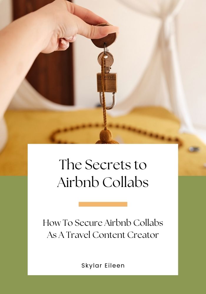 The Secrets to Airbnb Collabs: How to Secure Airbnb Collaborations as a Travel Content Creator